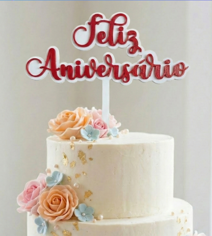 Topo de Bolo Feliz Aniversário | 3D